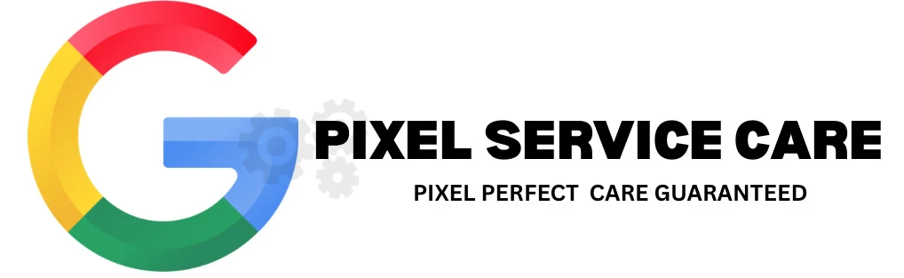 G Pixel Service Care